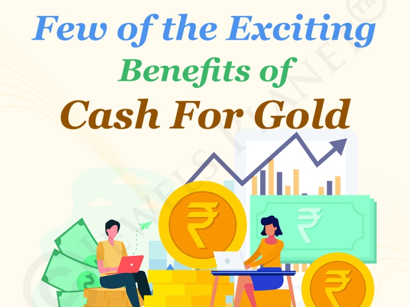 Some of the Exciting Benefits of Cash for Gold
